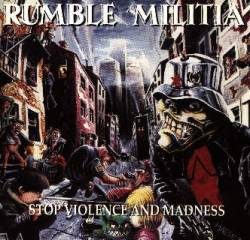 Rumble Militia : Stop Violence and Madness